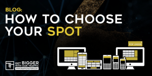 traffic factory - How to choose your spot